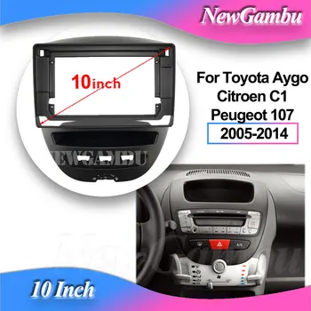 NewGambu 10 дюймов Для Toyota Aygo 2005-2014 Для Citroen C1 2005-2014 Для Peugeot 107 2005-2014 Панель радиоплеера экран 2 Din