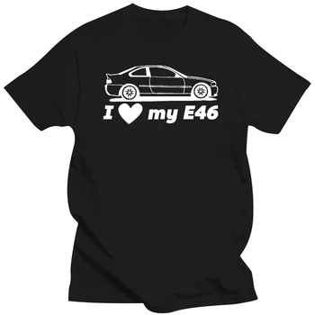 2019 Модная Горячая Распродажа МУЖСКОЙ футболки I LOVE MY E46 Germany Classic Car E 46 316 318 320 325 328 330 I D X Xdrive M3 Футболка